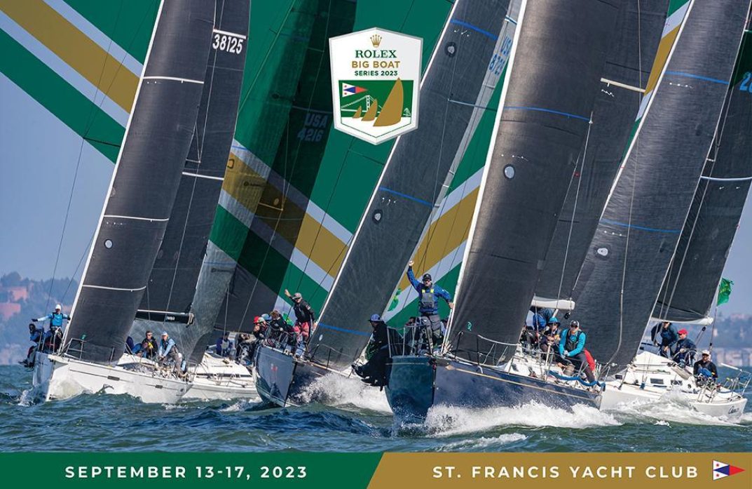 Let the Racing Begin at the 59th Rolex Big Boat Series at St. Francis Yacht Club